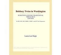 Bobbsey Twins In Washington (Webster's Chinese Traditional Thesaurus Edition)