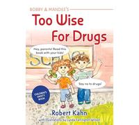 Bobby and Mandee's Too Wise for Drugs