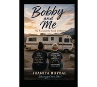 Bobby and Me: The Kid and the Rock Collector