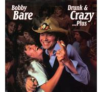 Bobby Bare - Drunk & Crazy.Plus (24 Tracks)