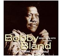 Bobby Bland Greatest Hits Vol. 2: The Abc-Dunhill/Mca Recordings