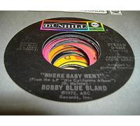 BOBBY BLUE BLAND - Bobby Blue Bland 45 RPM Where Baby Went / This Time I'm Gone for Good