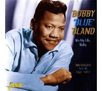 BOBBY "BLUE" BLAND - IT'S MY LIFE BABY 2 CD NEUF