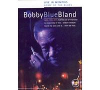 Bobby 'blue' Bland - Live in Memphis - Home of the Blues [DVD]