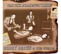 Bobby Brown & Curious - Rock Along Time