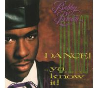Bobby Brown - Dance Ya Know It
