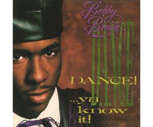 Bobby Brown - Dance Ya Know It