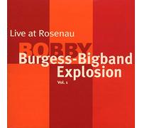 Bobby Burgess Big B - Live at Rosenau Stuttg [Import]