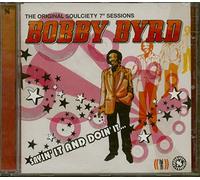 Bobby Byrd - The Original Soulciety 7" Sessions : Sayin' It & Doin' It
