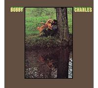 Bobby Charles - Bobby Charles [Import]