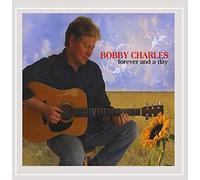 Bobby Charles - Forever & a Day