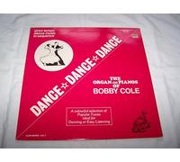 Bobby Cole - BOBBY COLE Dance Dance Dance LP