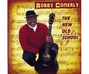 Bobby Conerly - New Old School