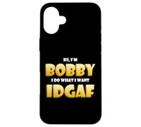 Bobby Costume IDGAF Funny Meme Halloween Costume for Bobbys Coque pour iPhone 16 Plus