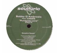 BOBBY D'AMBROSIO FEAT. LASALA / RUNAWAY LOVE (PART 2)