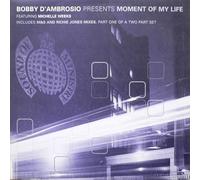 BOBBY D'AMBROSIO feat MICHELLE WEEKS - MOMENT OF MY LIFE (part 1)