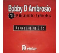 BOBBY D'AMBROSIO / MOMENT OF MY LIFE