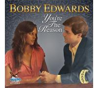 BOBBY EDWARDS You're the Reason (CD)