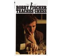 Bobby Fischer Teaches Chess by Fischer, Bobby [Paperback] NEUF