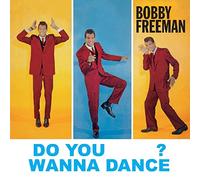 Bobby Freeman - Do You Wanna Dance [Import]