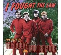 Bobby Fuller Four - I Fought The Law:Best of