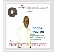 Bobby Fulton - Birthday of The Year