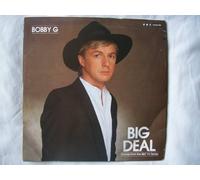 Bobby G - BOBBY G Big Deal UK 7" 45