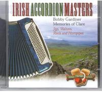 Bobby Gardiner - Irish Accordion Masters - Memories of Clare, Jigs Waltzes, Reels and Hornpipes
