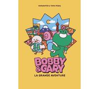 Bobby & Gary : la grande aventure - Nini Wanted - Superexemplaire - broché - Bande dessinée