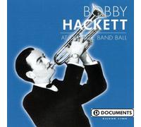 Bobby Hacket - At The Jazz Band Ball