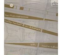 Bobby Hackett & Vic Dickenson With Maxine Sullivan - Live From Manassas: Bobby Hackett & Vic Dickenson, with Maxine Sullivan