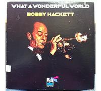 Bobby Hackett - What A Wonderful World [Vinyl LP]