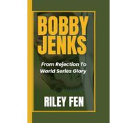 BOBBY JENKS: From Rejection To World Series Glory