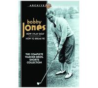 Bobby Jones: Complete Warner Bros. Shorts Collection (Archive Collection/ On Demand Dvd-R): How I Play Golf / How To Break 90