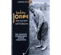 Bobby Jones How I Play Golf / How Pour Break 90 - The Complet Warner Bros. Short