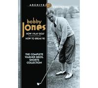 Bobby Jones: Complete Warner Bros. Shorts Collection (Archive Collection/ On Demand Dvd-R): How I Play Golf / How To Break 90