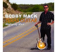 Bobby Mack - Texas Guitar (Highway Man)