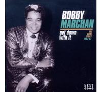 Bobby Marchan – Get Down with It : The Soul Sides 1963–67 – CD