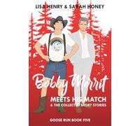 Bobby Merritt Meets his Match & The Collected Short Stories