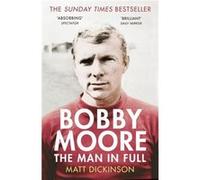 Bobby Moore by Matt Dickinson Paperback Book Matt Dickinson (Auteur)