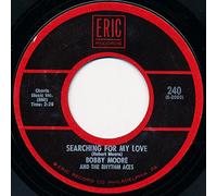 Bobby Moore & The Rhythm Aces - Searching For My Love / Cross My Heart [Vinyl Single 7'']