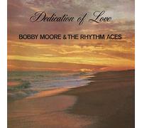 Bobby Moore & The Rhythm - Dedication of Love [Import]