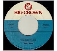 Bobby Oroza - Your Love Is Too Cold / Deja Vu [Vinyl]