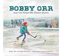 Bobby Orr And The Hand-Me-Down Skates