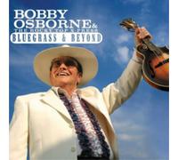 Osborne Bobby – Bluegrass and Beyond – Import