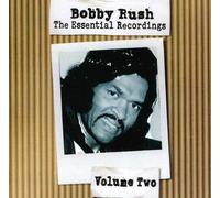 Bobby Rush - The Essential Recordings, Vol. 2 [Compact Discs]