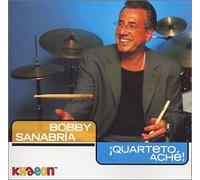 Bobby Sanabria & Quarteto Ache
