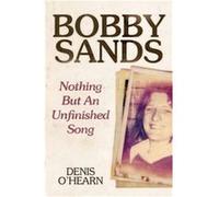 Bobby Sands by Denis OHearn Denis O,hearn, (Auteur)