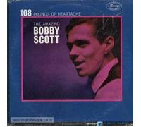 BOBBY SCOTT - 108 pounds of heartache LP