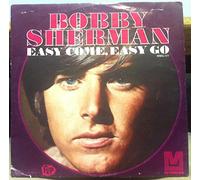 Bobby Sherman 45 RPM July Seventeen / Easy Come, Easy Go